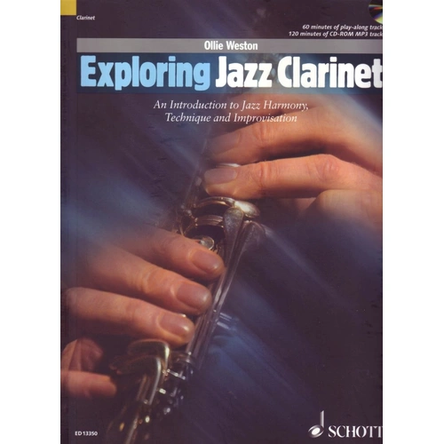 Exploring Jazz Clarinet by Ollie Weston, Schott Music, 204 Pages, Intermediate Level Guide to Jazz for Clarinet Players
