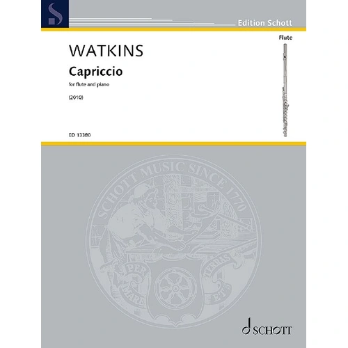 Watkins Capriccio for Flute and Piano, Composer Huw Watkins, Publisher Schott Music, 28 Pages