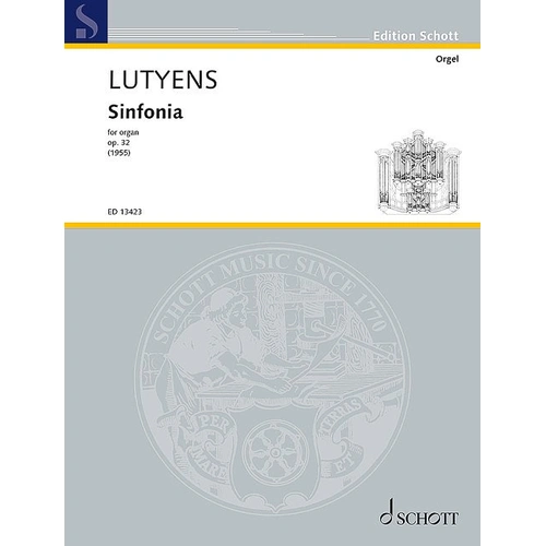 Lutyens - Sinfonia Op. 32 for Organ Solo, 12 Pages, Published by Schott Music