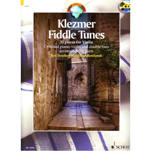 Klezmer Fiddle Tunes: 33 Pieces for Violin with CD - Arranged by Julian Rowlands, 76 Pages, Publisher: Schott Music