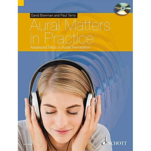 Aural Matters in Practice: Advanced Tests in Aural Perception by Schott Music, 64 Pages