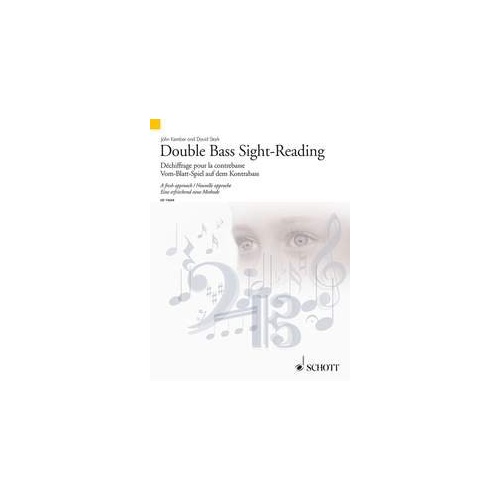 Double Bass Sight-Reading: A Fresh Approach by Schott Music, 104 pages, 195 graded pieces & exercises for all levels.