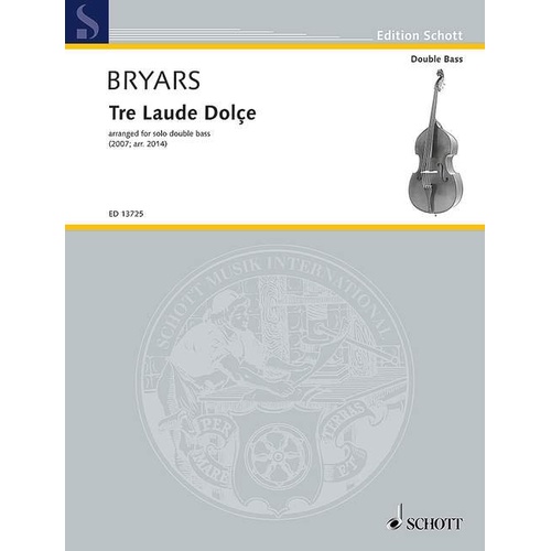 Bryars - Tre Laude Dolce for Solo Double Bass
