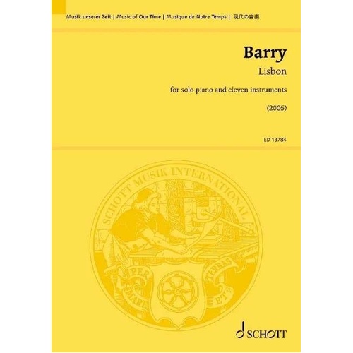 Gerald Barry - Lisbon for Solo Piano and 11 Instruments Study Score, Schott Music, 36 Pages