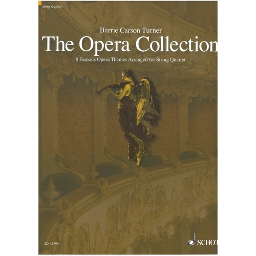 Opera Collection for String Quartet by Barrie Carson Turner, 8 Famous Themes, Schott Music, 68 Pages