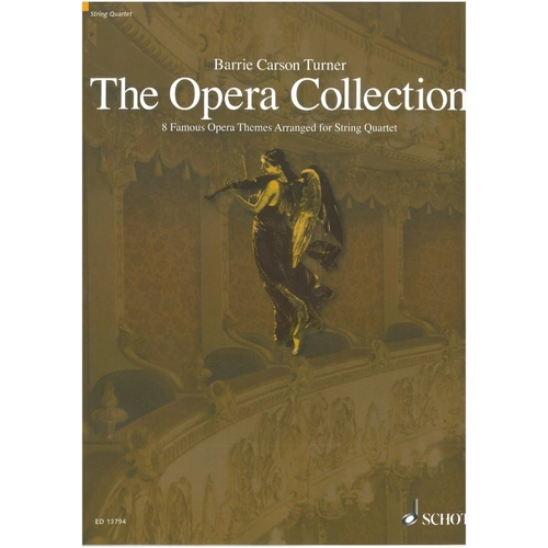Opera Collection for String Quartet by Barrie Carson Turner