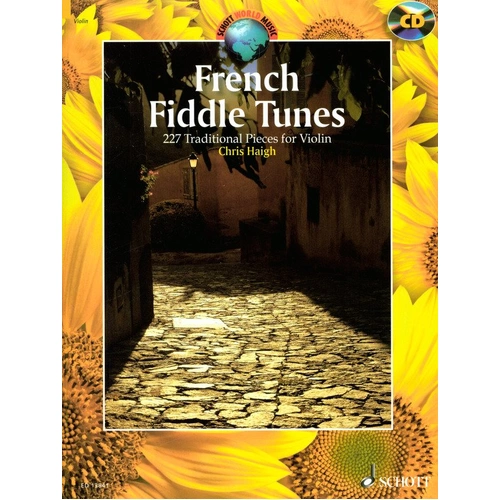 French Fiddle Tunes: 226 Traditional Pieces for Violin by Chris Haigh