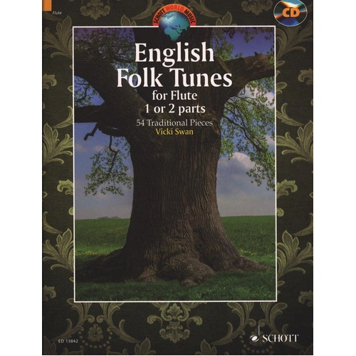 English Folk Tunes for Flute by Vicki Swan with CD - 54 Traditional Arrangements for 1 or 2 Flutes, Suitable for Grades 3-8