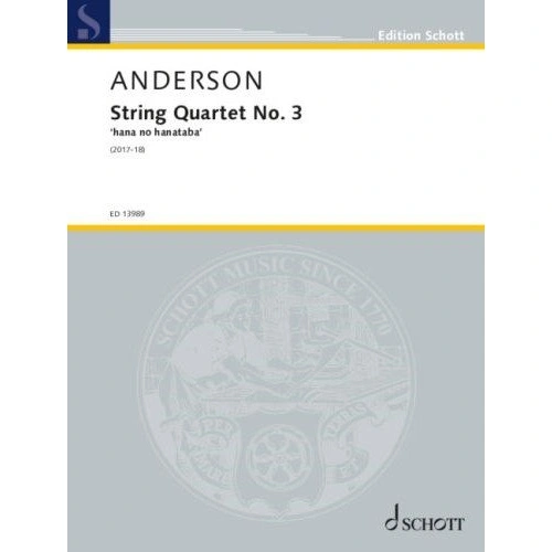 Julian Anderson - String Quartet No. 3 'Hana No Hanataba' SC/PTS