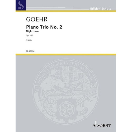Goehr - Piano Trio No 2 Op 100 Nightown Score/Parts Book