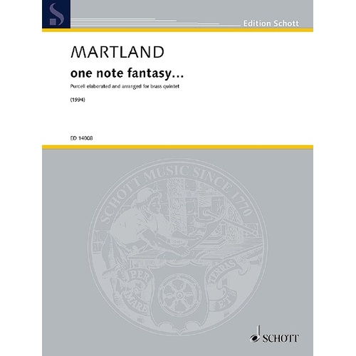 One Note Fantasy for Brass Quintet by Purcell/Martland - 32 Pages