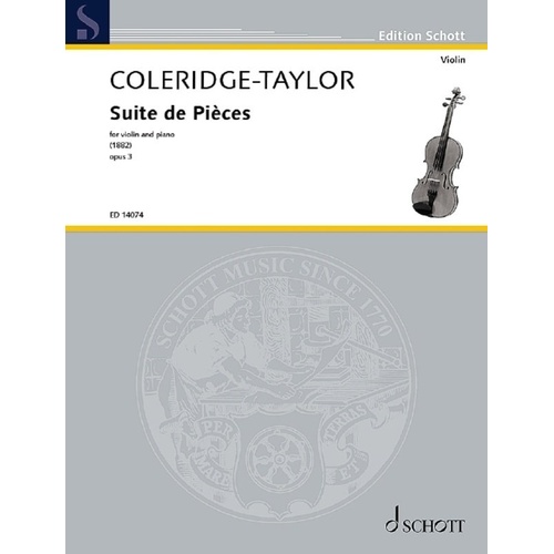 Coleridge-Taylor Suite de Pieces Op. 3 for Violin and Piano - Schott Music Edition