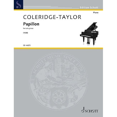 Coleridge-Taylor: Papillon for Piano Solo - Schott Music Edition, 12 Pages