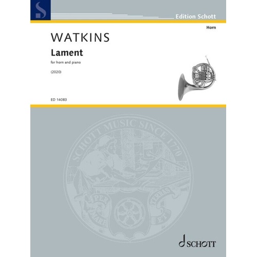 Watkins - Lament for French Horn and Piano, Composer Huw Watkins, 16 Pages, Schott Music