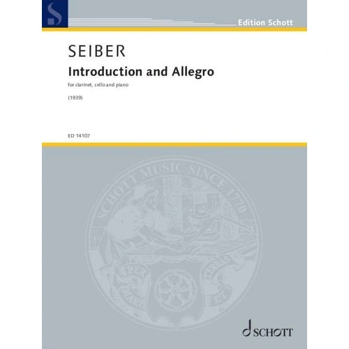 Seiber Introduction and Allegro for Clarinet, Cello, and Piano - Trio, 24 Pages, Schott Music