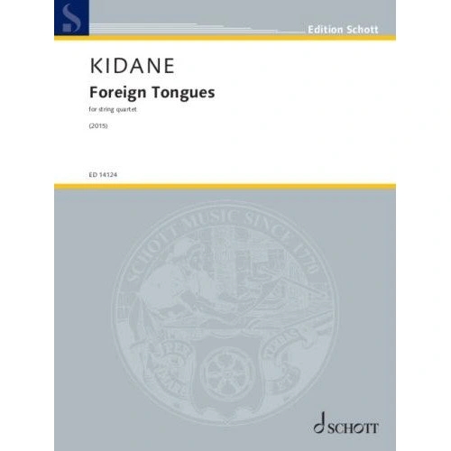 Kidane - Foreign Tongues for String Quartet SC/PTS - Cello|Viola