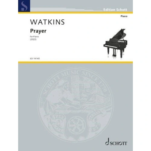 Watkins - Prayer for Piano Solo, Huw Watkins, Schott Music, 8 Pages