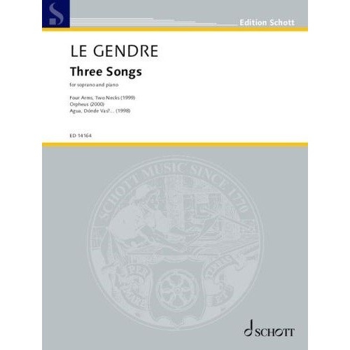 Le Gendre - 3 Songs for Soprano/Piano