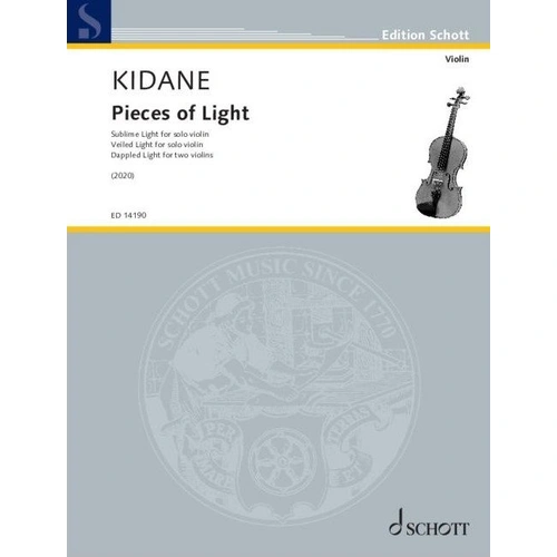 Kidane - Pieces of Light for Solo and 2 Violins, Schott Music, 12 Pages