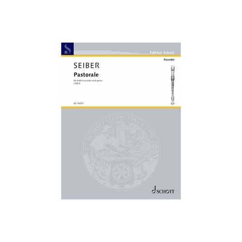 Seiber - Pastorale for Treble Recorder/Piano, Schott Music, 12 Pages
