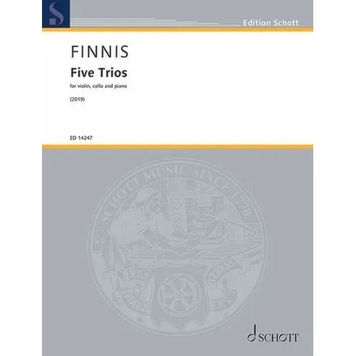Finnis - Five Trios for Violin, Cello, Piano by Schott Music, 28 Pages