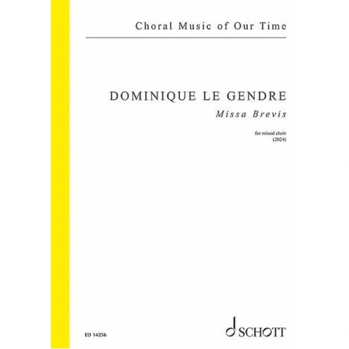 Missa Brevis for SATB Choir A Cappella Choral Score by Dominique Le Gendre, Schott Music, 28 Pages