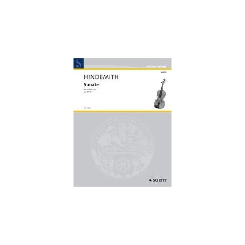 Sonata Op 31 No 1 for Violin Solo by Paul Hindemith, Published by Schott Music, 12 Pages