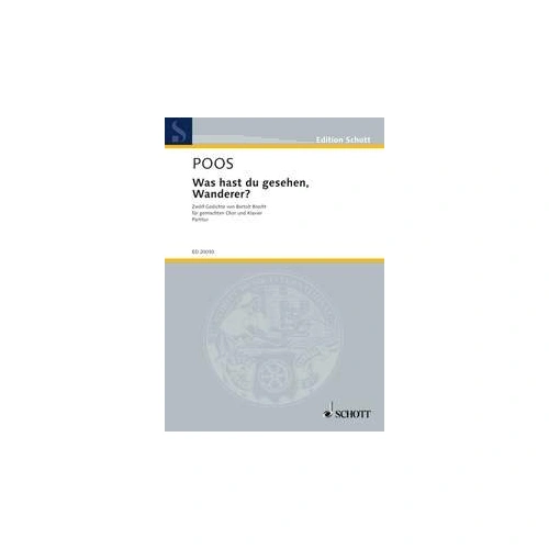 POOS - Was Hast Du Gesehen Wanderer? for SATB Choir/Piano, Choral Score, 64 Pages, Schott Music