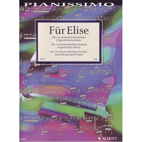 Pianissimo - Fur Elise: 100 Easy Classical Piano Pieces