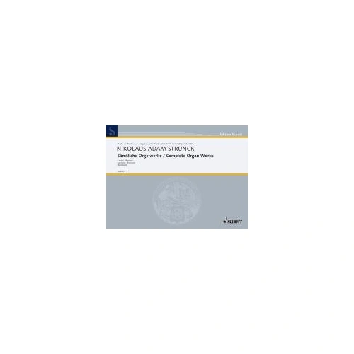 Strunck Complete Organ Works Vol. 157 Capriccios/Ricercares, 56 Pages, Publisher: Schott Music