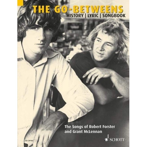 The Go-Betweens History Lyrics Songbook by Schott Music - 136 Pages