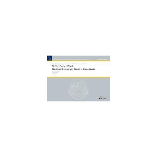 Hasse - Complete Organ Works Vol 16: Choral Settings for Organ