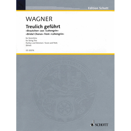 Bridal Chorus From Lohengrin String Trio Score/Parts Book