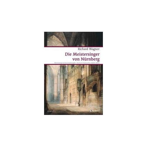 Die Meistersinger von Nurnberg Vocal Score - German Only by Richard Wagner, 672 Pages, Published by Schott Music
