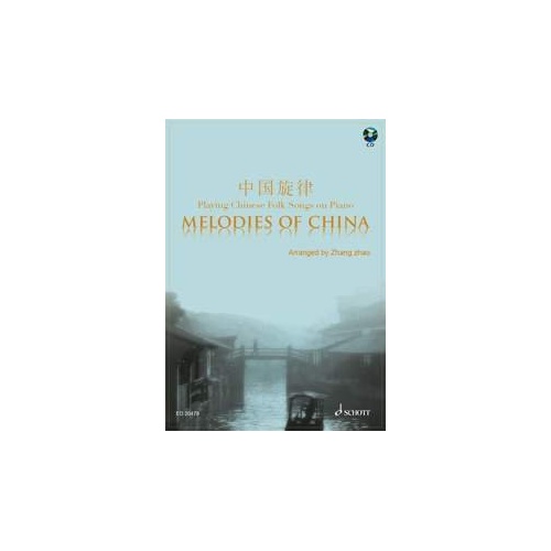 Melodies of China Piano Book with CD by Zhang Zhao - Schott Music - 40 Pages