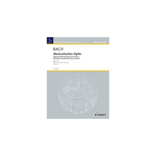 Bach - Musical Offering BWV 1079 Full Score by Schott Music, 128 Pages