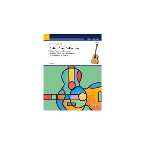 Guitar Duet Collection: 20 Easy Pieces by Ed Ragossn - Schott Music, 72 Pages