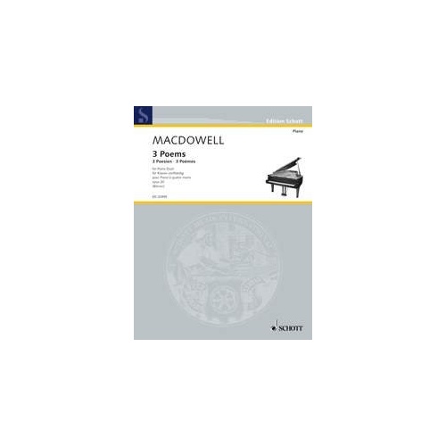 MacDowell - 3 Poems Op. 20 for Piano Duet, 24 Pages, Schott Music