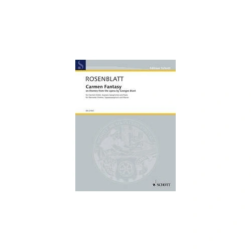 Rosenblatt Carmen Fantasy for Clarinet or Violin and Piano, 60 Pages, Schott Music