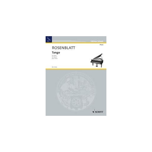 Rosenblatt - Tango for Piano, Piano Solo, 12 Pages, Schott Music