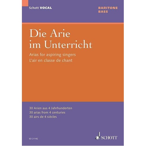 Arias for Aspiring Singers: 30 Arias for Baritone/Bass and Piano