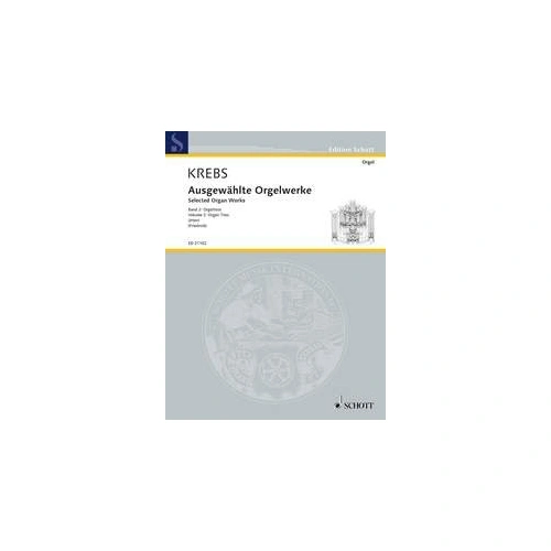 Selected Organ Works Vol 2: Organ Trios by Johann Ludwig Krebs, Schott Music, 152 Pages