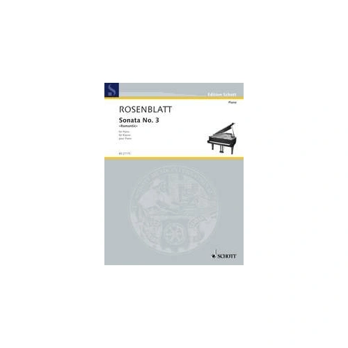 Rosenblatt Sonata No 3 "Romantic" for Piano - 32 Pages, Schott Music