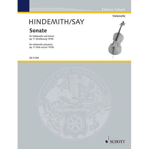 Sonata Op. 11 First Version 1919 for Cello & Piano by Paul Hindemith - 92 Pages, Published by Schott Music