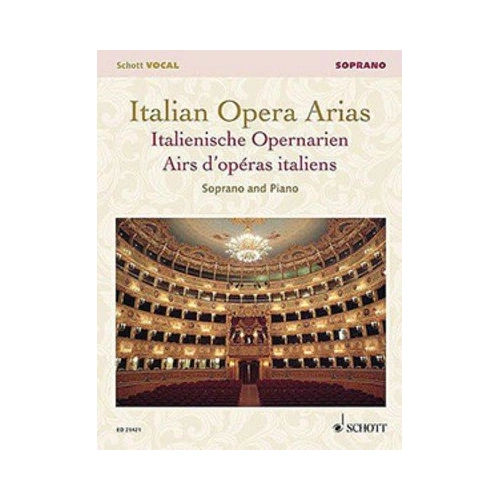 Italian Opera Arias for Soprano - Schott Music, 120 Pages