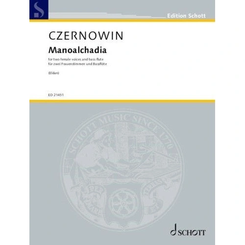 CZERNOWIN - MANOALCHADIA FOR 2 FEMALE VOICES AND BASS FLUTE