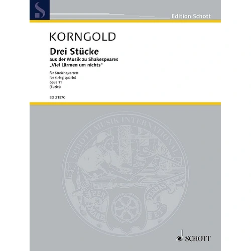 KORNGOLD 3 Pieces Op. 11 String Quartet for Cello and Viola, Publisher Schott Music, 52 Pages