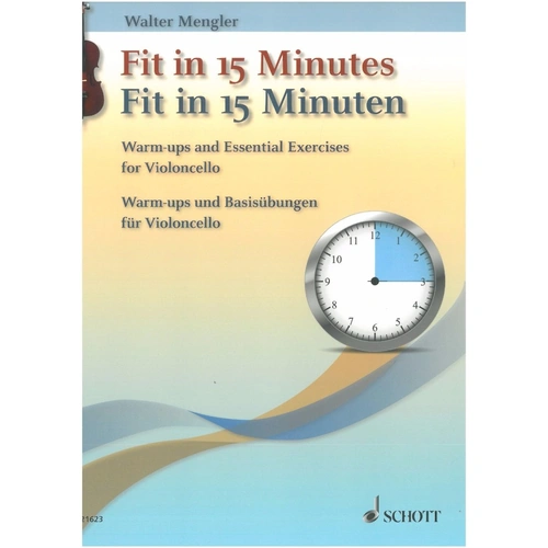 Fit in 15 Minutes Warm-Ups and Basic Exercises for Cello by Schott Music, 44 Pages, String Instrument