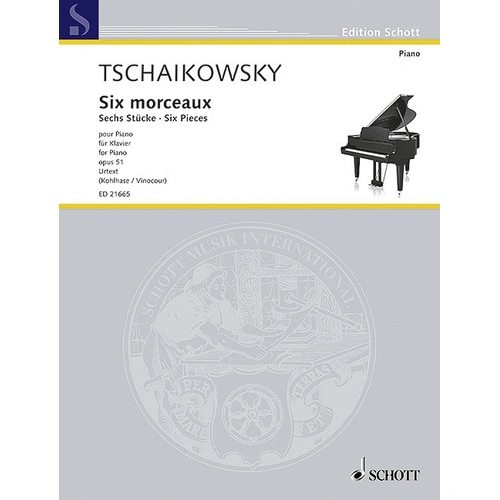 Tchaikovsky Six Pieces Op. 51 for Piano, Schott Music, 68 Pages