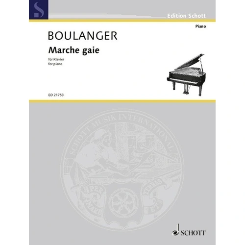 Marche Gaie arranged for Piano by Caroline Potter - Lili Boulanger, Schott Music, 16 Pages